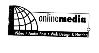 WWW.ONLM.COM ONLINEMEDIA INC VIDEO/AUDIO POST WEB DESIGN & HOSTING