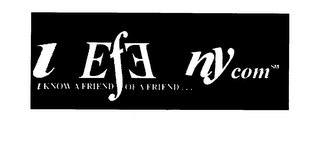 IREFERNY.COM I KNOW A FRIEND OF A FRIEND...