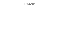 URBANE