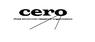 CERO CLOSE ENCOUNTER RESEARCH ORGANIZATION