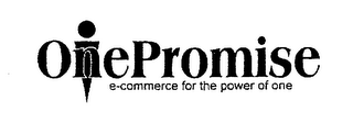 ONEPROMISE E-COMMERCE FOR THE POWER OF ONE