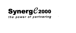 SYNERGE 2000 THE POWER OF PARTNERING