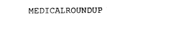 MEDICALROUNDUP