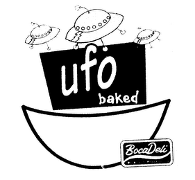 UFO BAKED BOCA DELI QUALITY PRODUCTS