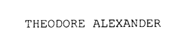 THEODORE ALEXANDER INTERNATIONAL, INC.