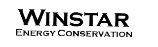 WINSTAR ENERGY CONSERVATION