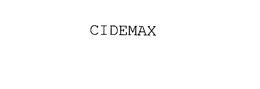 CIDEMAX