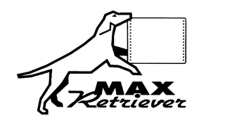 MAX RETRIEVER