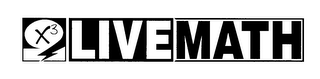 X3 LIVE MATH