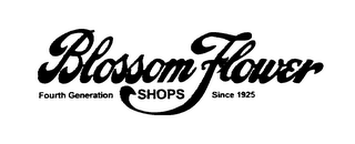 BLOSSOM FLOWER FOURTH GENERATION SHOPS SINCE 1925