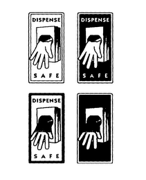 DISPENSE SAFE