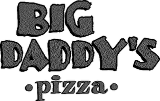 BIG DADDY'S PIZZA