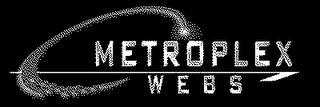 METROPLEX WEBS