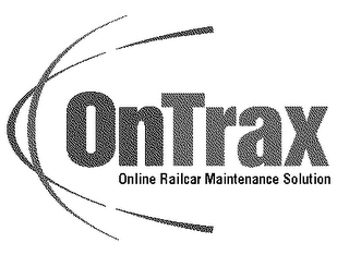 ONTRAX ONLINE RAILCAR MAINTENANCE SOLUTION