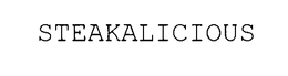 STEAKALICIOUS