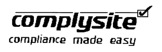 COMPLYSITE COMPLIANCE MADE EASY