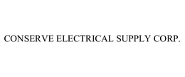 CONSERVE ELECTRICAL SUPPLY CORP.