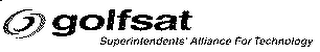 GOLFSAT SUPERINTENDANTS' ALLIANCE FOR TECHNOLOGY