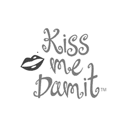 KISS ME DAMIT