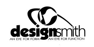 DESIGNSMITH AN EYE FOR FORM AN EYE FOR FUNCTION