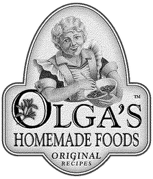 OLGA'S HOMEMADE FOODS ORIGINAL RECIPES