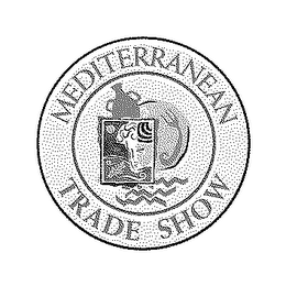 MEDITERRANEAN TRADE SHOW