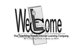 WELCOME, THE TEACHING-HANDS INTERNET LEARNING COMPANY, WE'RE TEACHING-HANDS SO MINDS CAN WORK, WWW.TEACHINGHANDS.COM