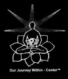 OUR JOURNEY WITHIN - CENTER