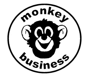 MONKEY BUSINESS