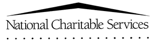 NATIONAL CHARITABLE SERVICES