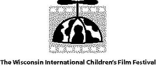 THE WISCONSIN INTERNATION CHILDREN'S FILM FESTIVAL