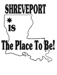 SHREVEPORT IS THE PLACE TO BE!