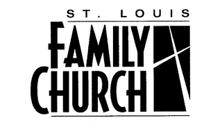 ST. LOUIS FAMILY CHURCH