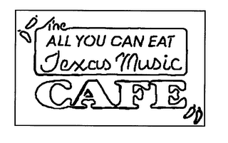 THE ALL YOU CAN EAT TEXAS MUSIC CAFE