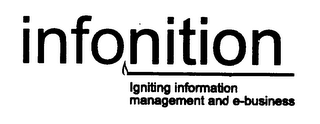 INFONITION IGNITING INFORMATION MANAGEMENT AND E-BUSINESS