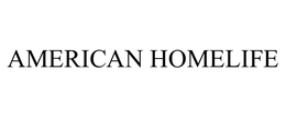 AMERICAN HOMELIFE