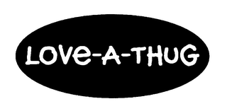 LOVE-A-THUG