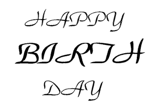 HAPPY BIRTH DAY