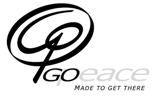 P GO PEACE MADE TO GET THERE