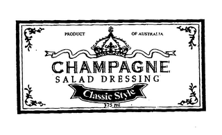 CHAMPAGNE SALAD DRESSING CLASSIC STYLE PRODUCT OF AUSTRALIA 375 ML