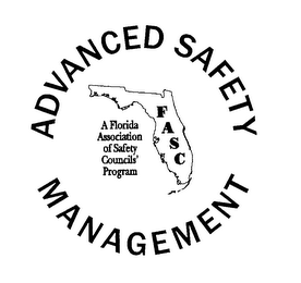 ADVANCED SAFETY MANAGEMENT A FLORIDA ASSOCIATION OF SAFETY COUNCILS' PROGRAM FASC