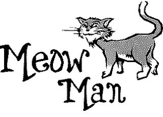 MEOW MAN