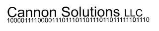 CANNON SOLUTIONS LLC 100001111000011101110110111011011111101110