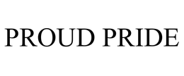 PROUD PRIDE