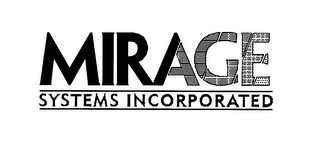 MIRAGE SYSTEMS INCORPORATED