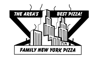 FAMILY NEW YORK PIZZA ---- THE AREA'S BEST PIZZA!