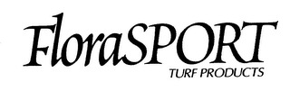 FLORASPORT TURF PRODUCTS