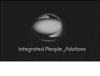 INTEGRATED PEOPLE SOLUTIONS