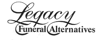 LEGACY FUNERAL ALTERNATIVES