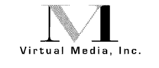 VIRTUAL MEDIA, INC. VM